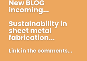 Sustainability in Sheet Metal Fabrication