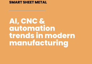 Smart Manufacturing technology AI, CNC & automation trends